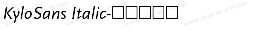 KyloSans Italic字体转换